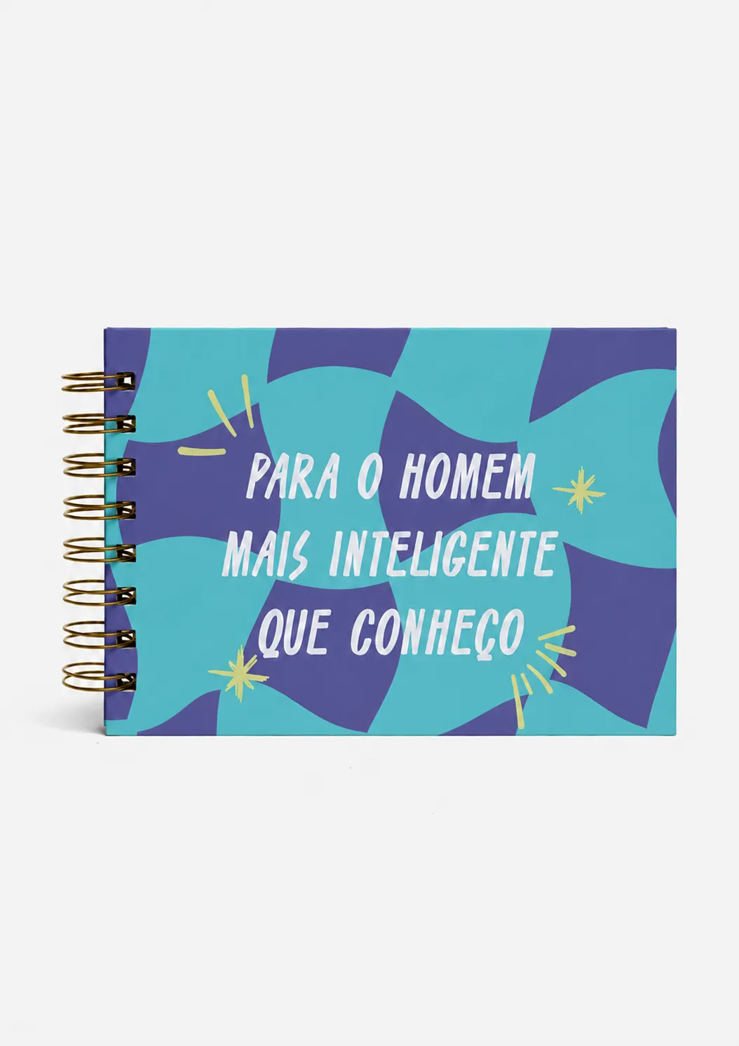 PARA_O_HOMEM_MAIS_INTELIGENTE_QUE_CONHEÇO_1